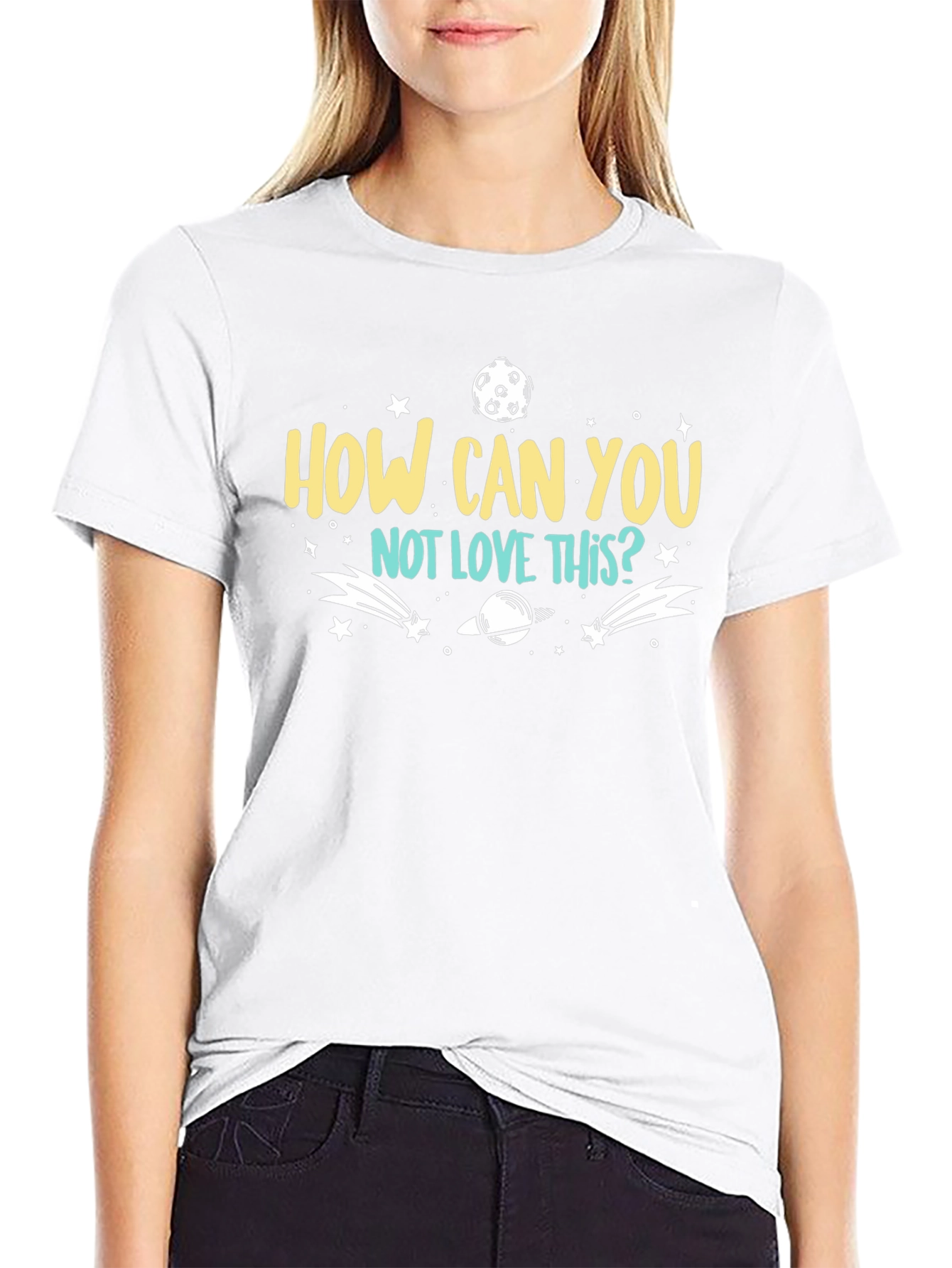 How Can You Not Love This? T-Shirt