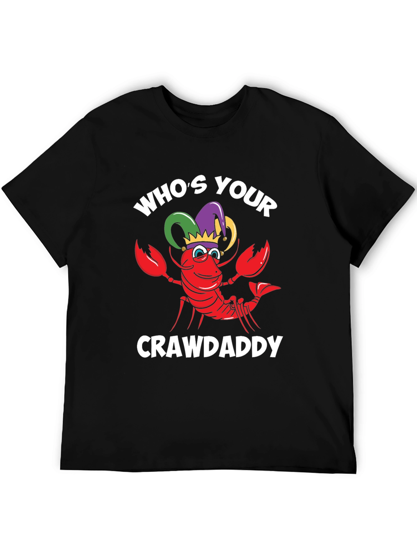 Whos Your Crawdaddy T-Shirt