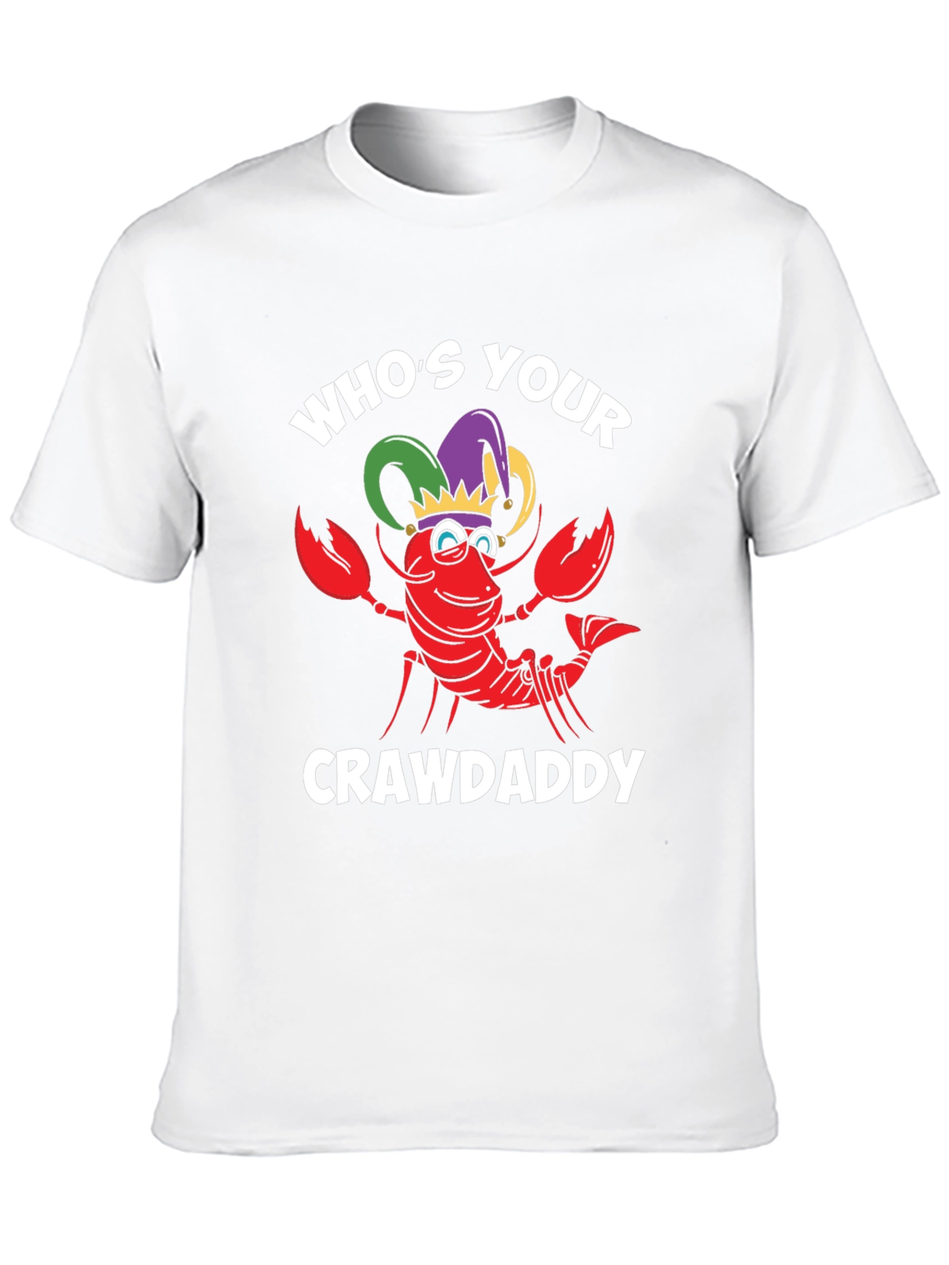 Whos Your Crawdaddy T-Shirt
