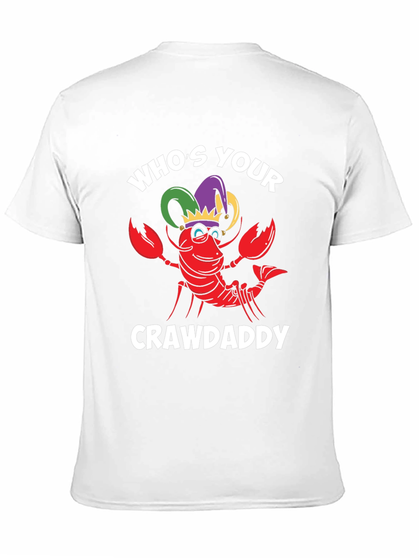 Whos Your Crawdaddy T-Shirt
