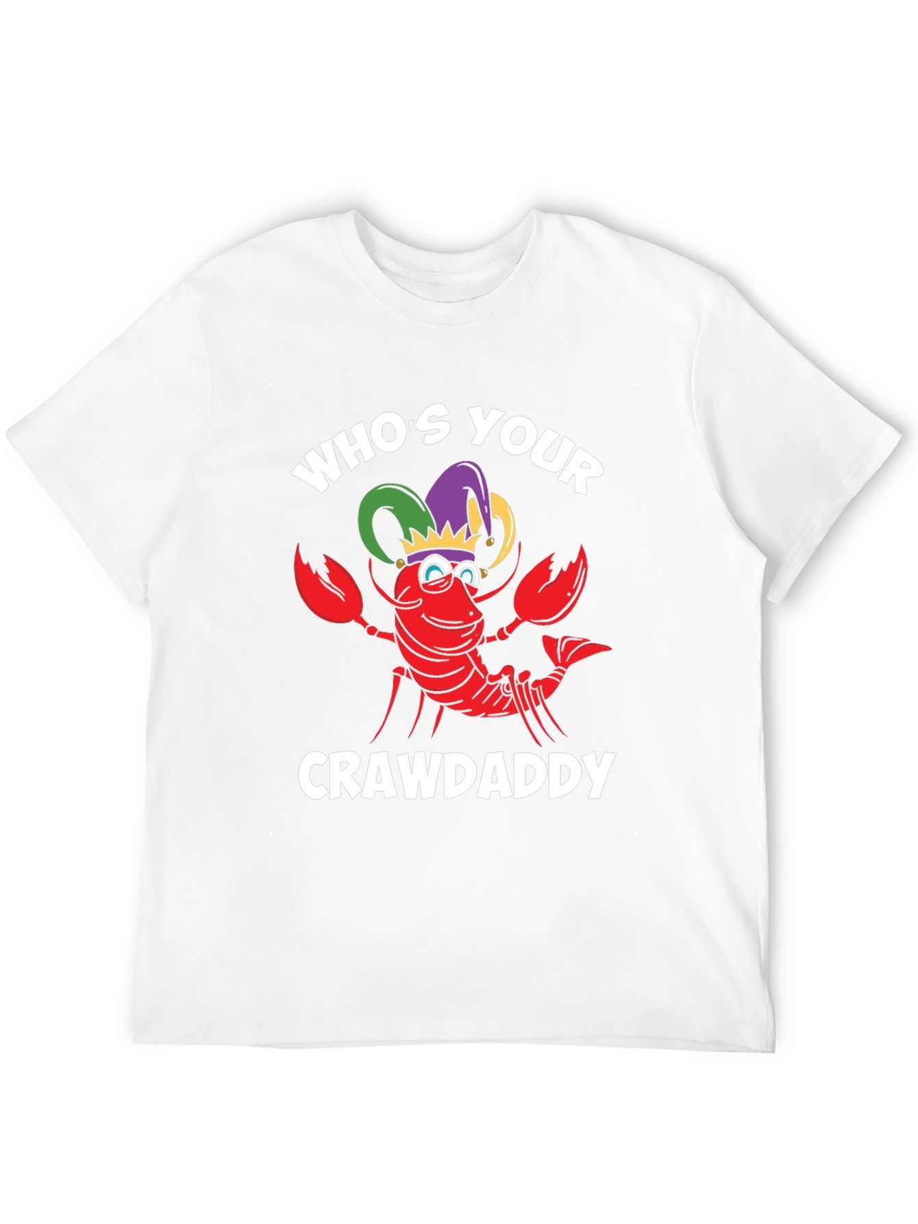 Whos Your Crawdaddy T-Shirt