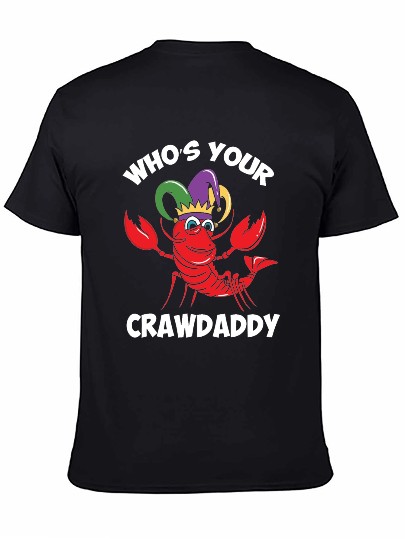 Whos Your Crawdaddy T-Shirt