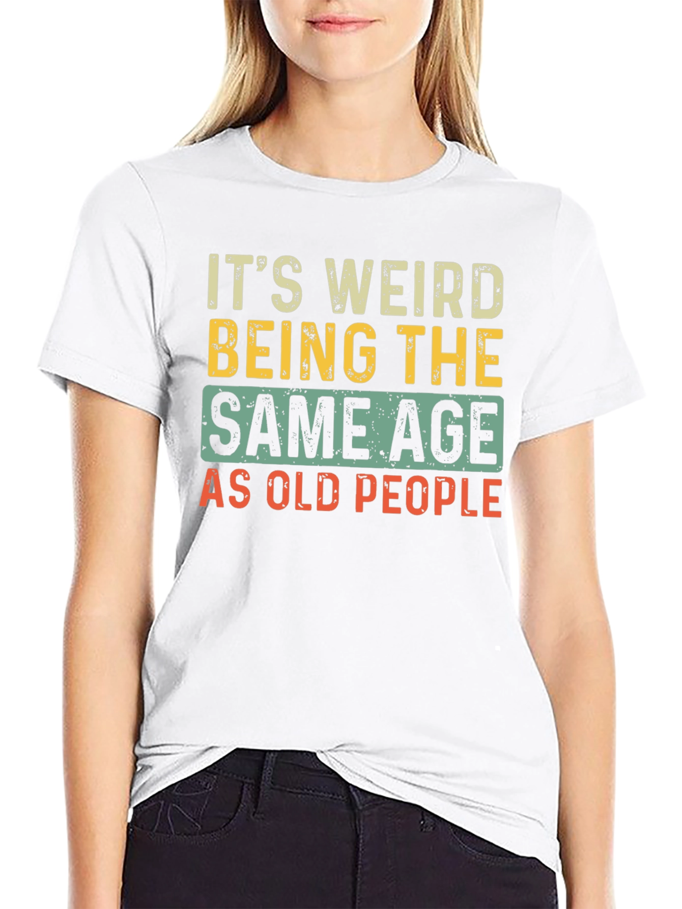 Funny Same Age As Old People Graphic Tee