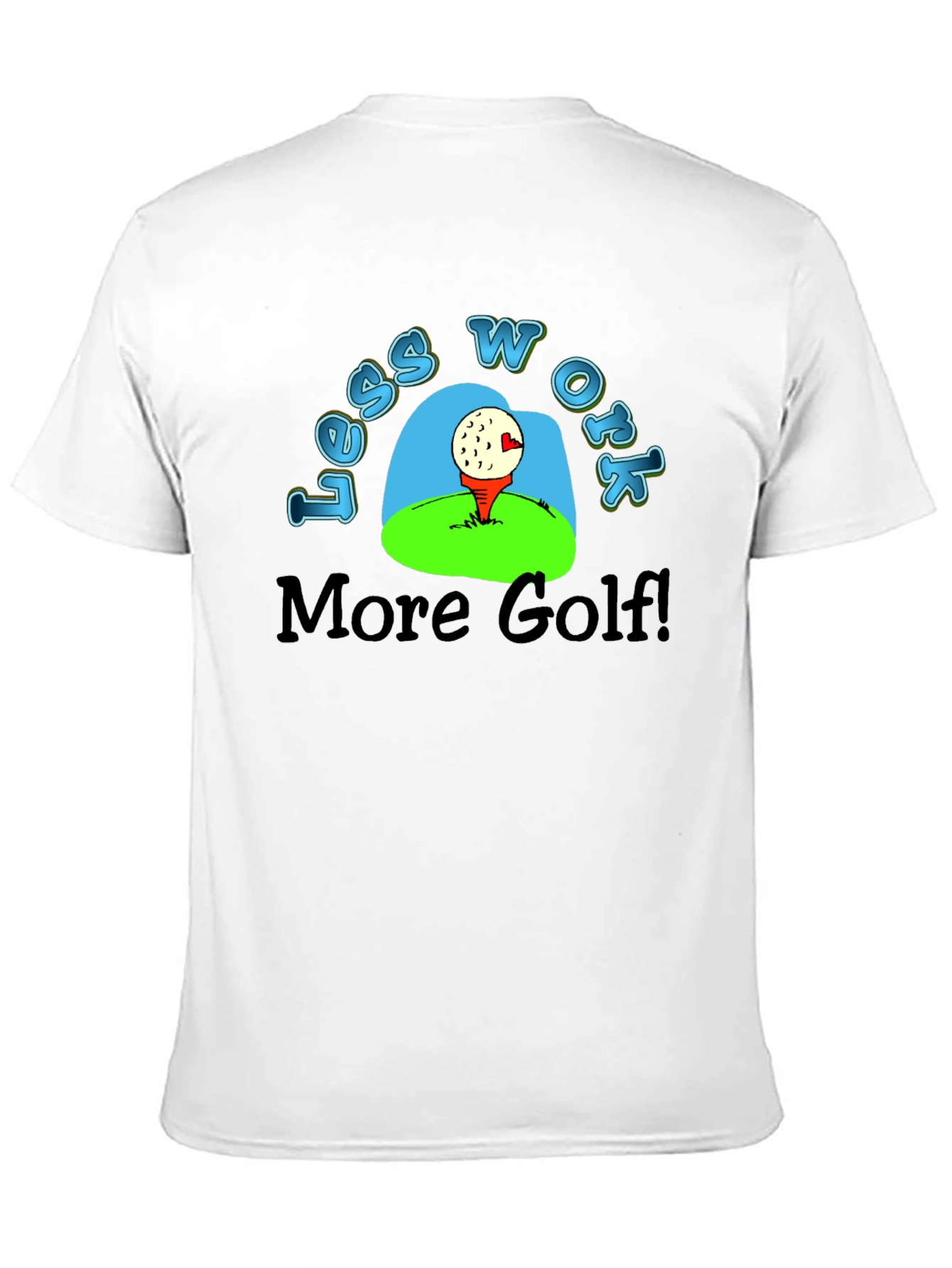Less Work More Golf T-Shirt - Black
