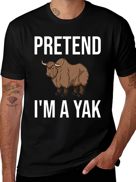 Pretend Im a Yak Funny T-Shirt
