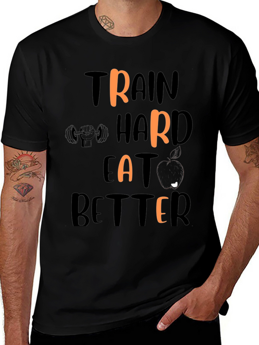 Train Hard Eat Better Graphic Tee