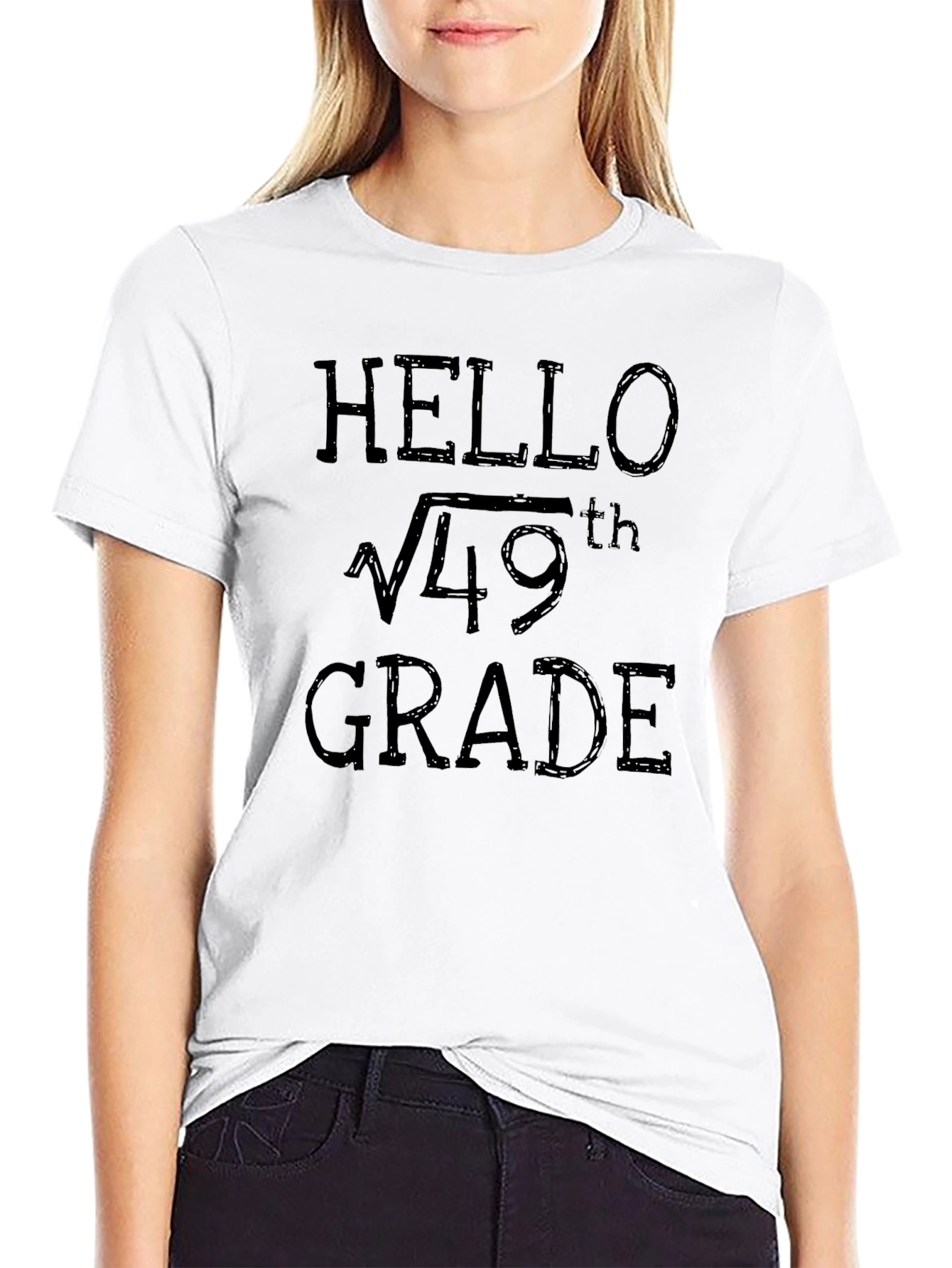 Hello √49th Grade - Math Teacher Funny T-Shirt
