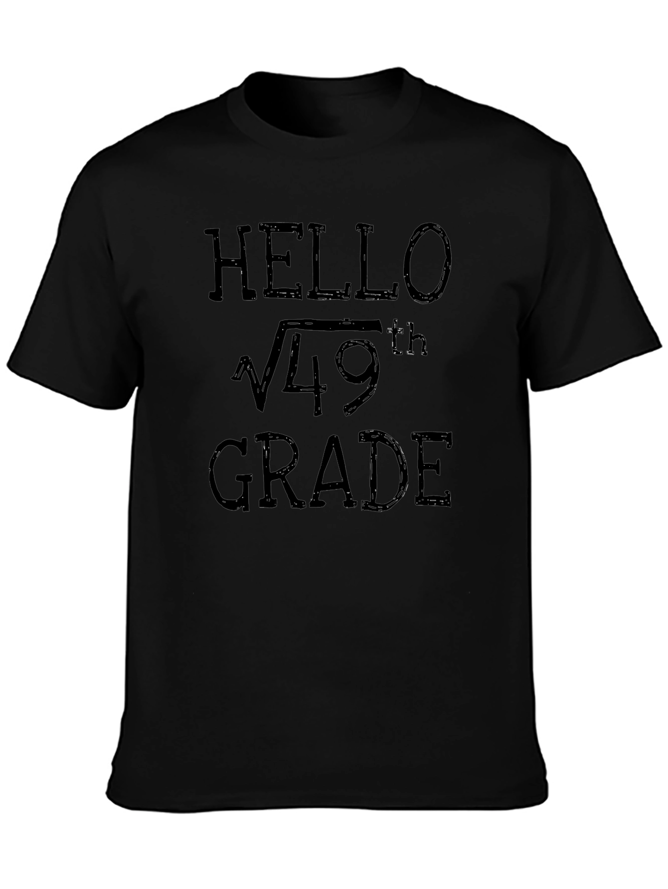 Hello √49th Grade - Math Teacher Funny T-Shirt