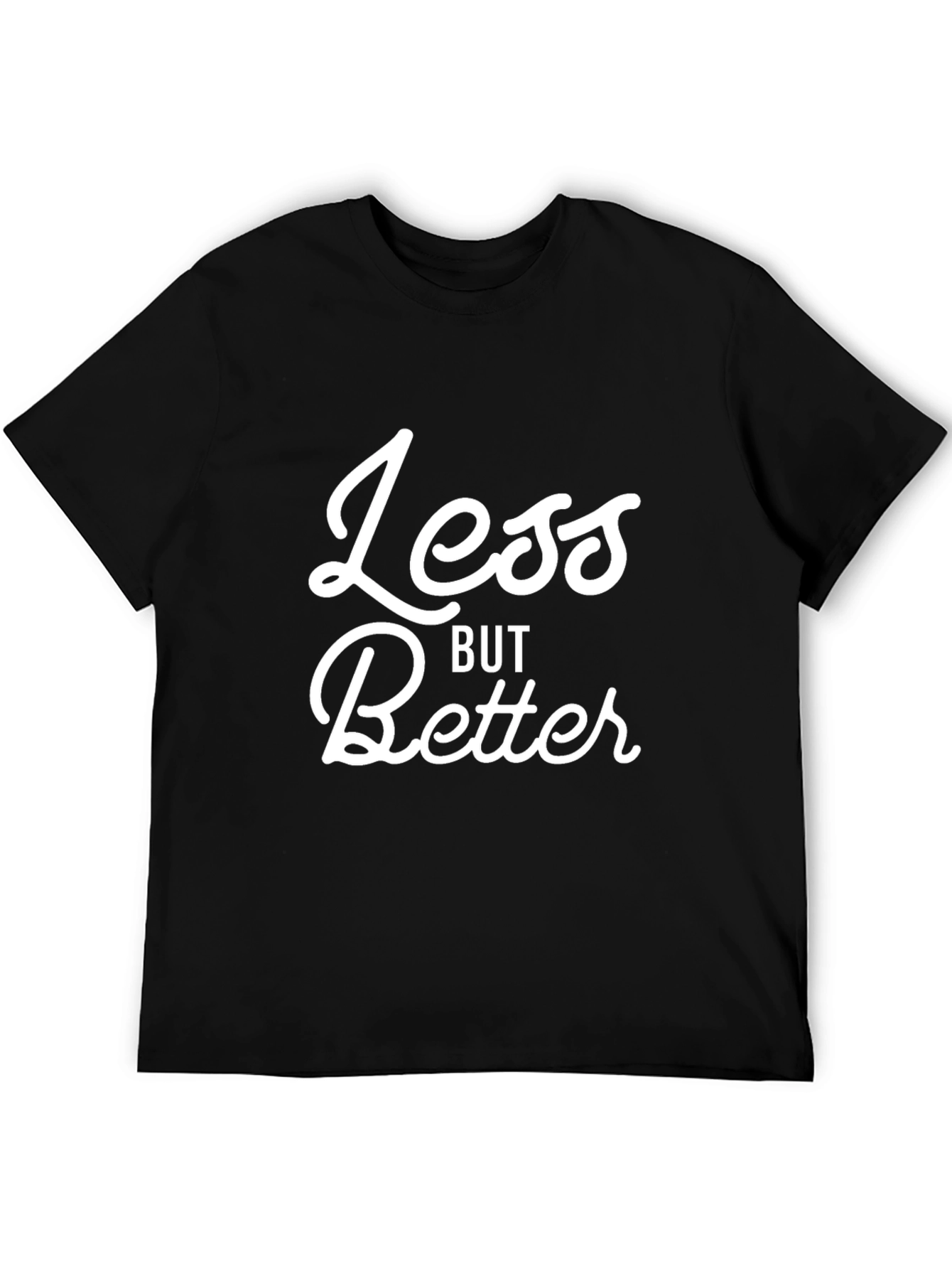 Less But Better Graphic T-Shirt - Casual Black Tee