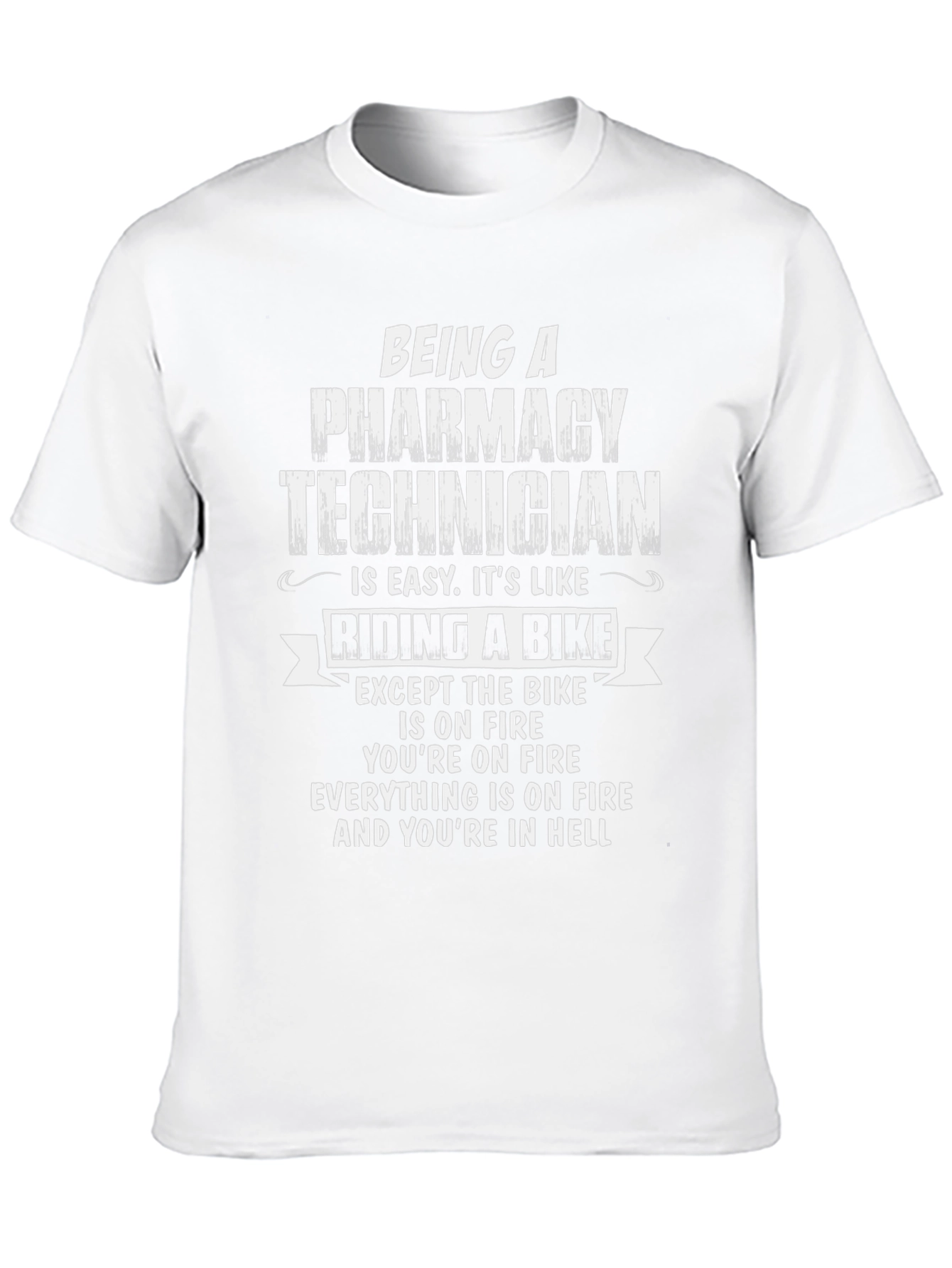 Pharmacy Technician T-Shirt - Hellish Bike Ride Funny Tee