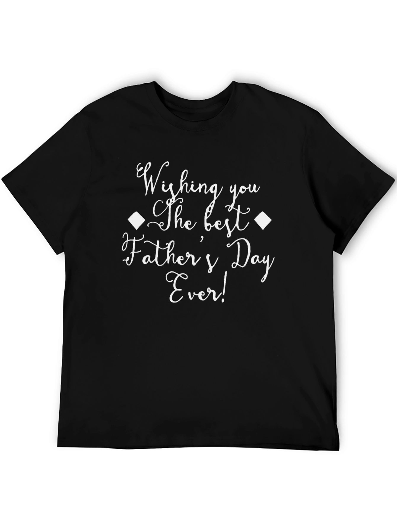Best Fathers Day Ever T-Shirt