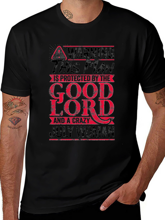Warning Protected by God and July Woman T-Shirt