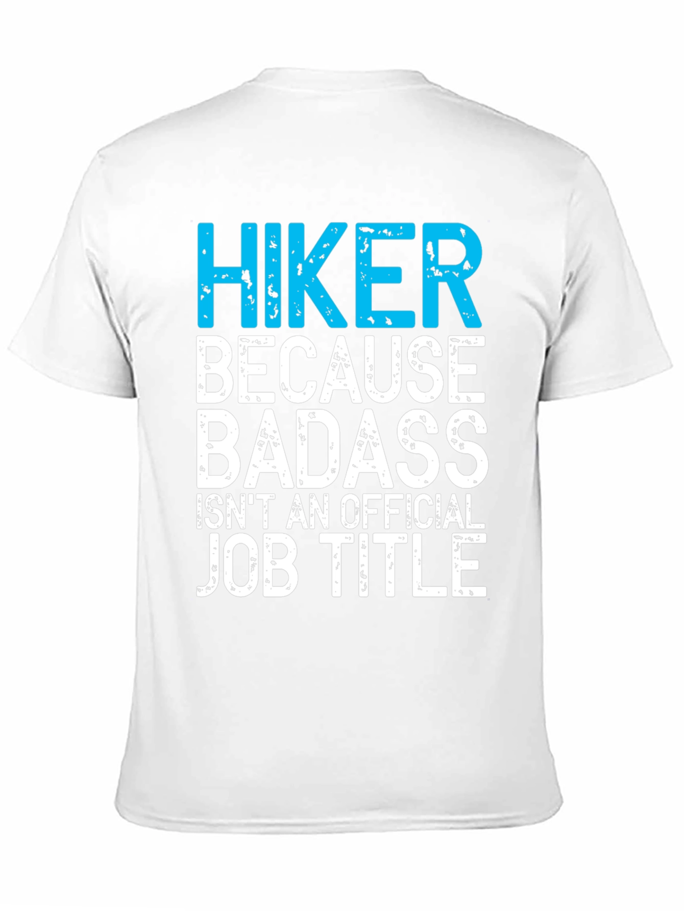 Hiker Badass Job Title Graphic Tee
