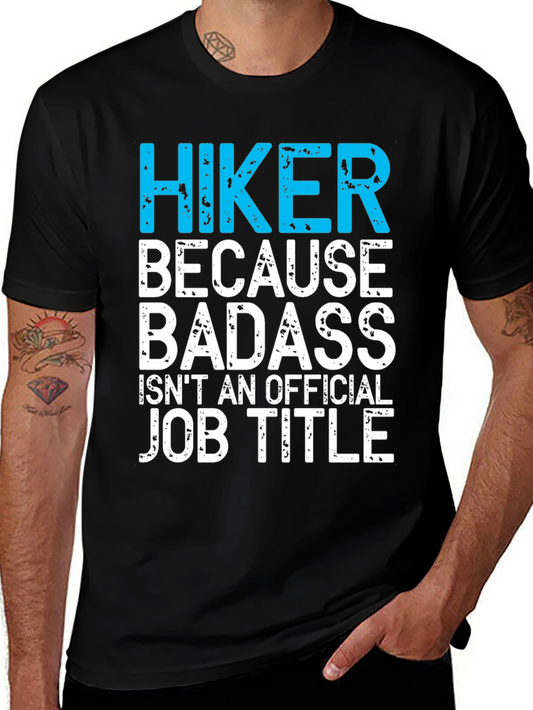 Hiker Badass Job Title Graphic Tee