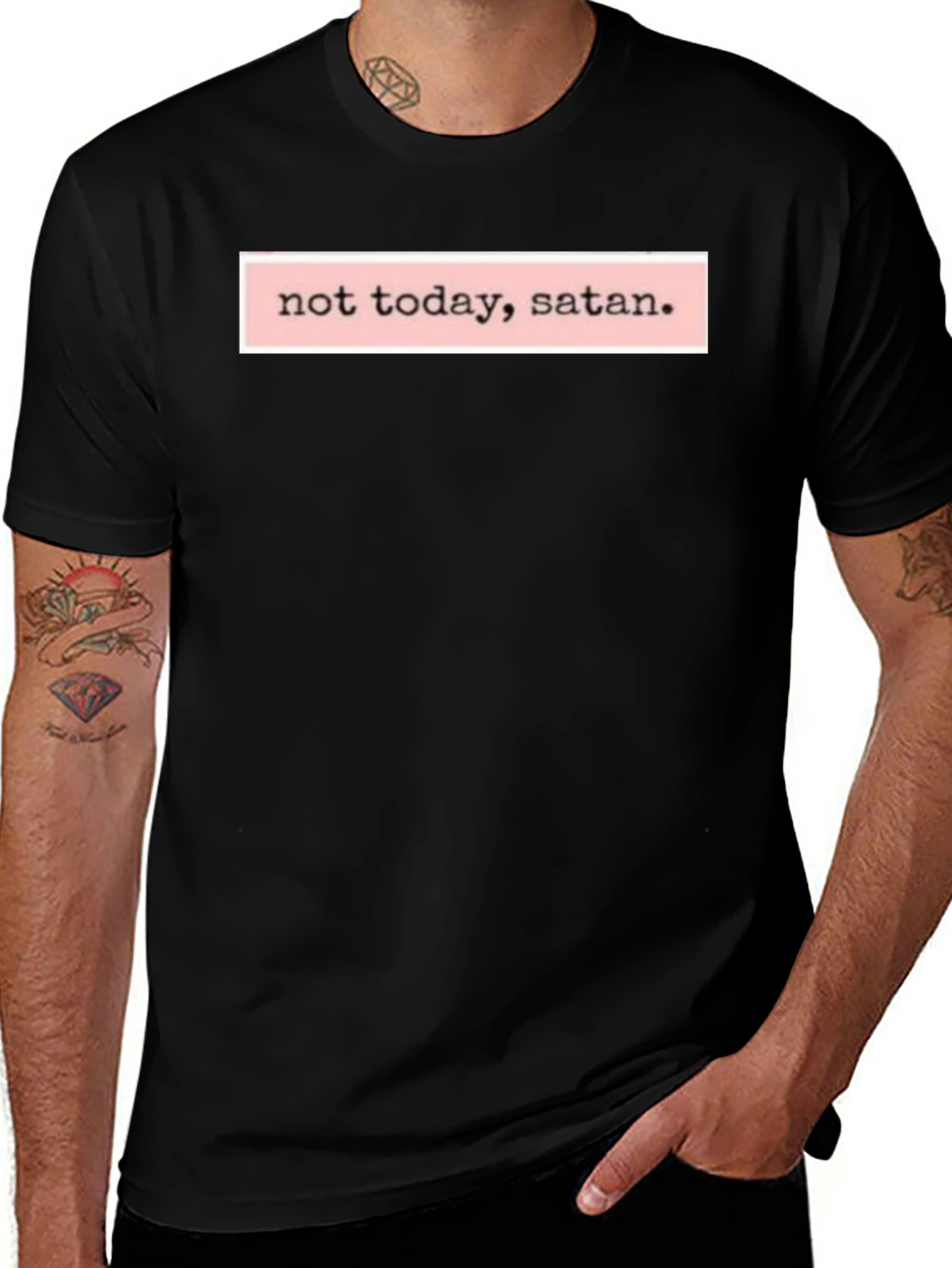 Not Today Satan T-Shirt - Bold Statement Tee