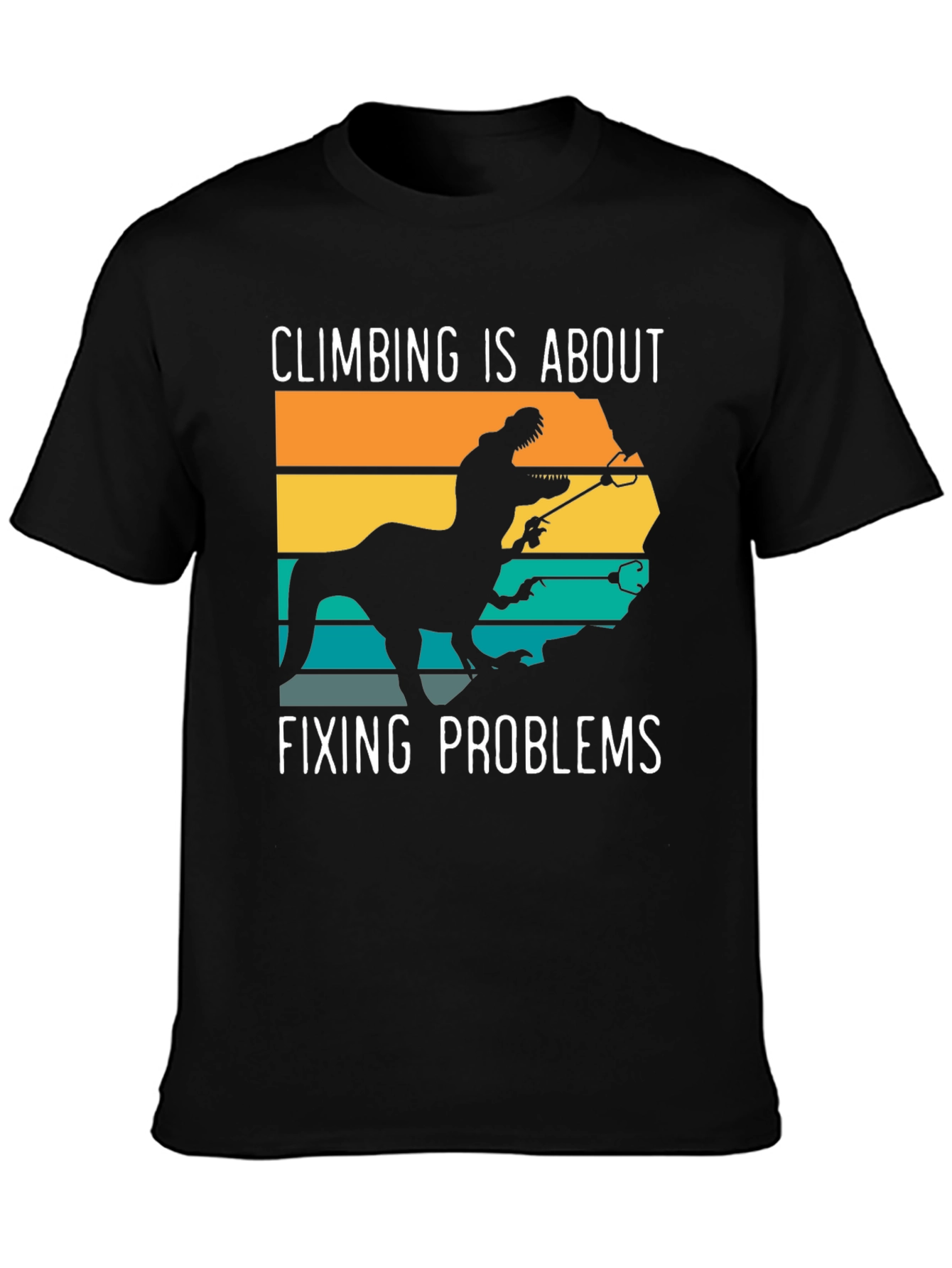 Climbing Dinosaur T-Shirt: Fixing Problems Tee