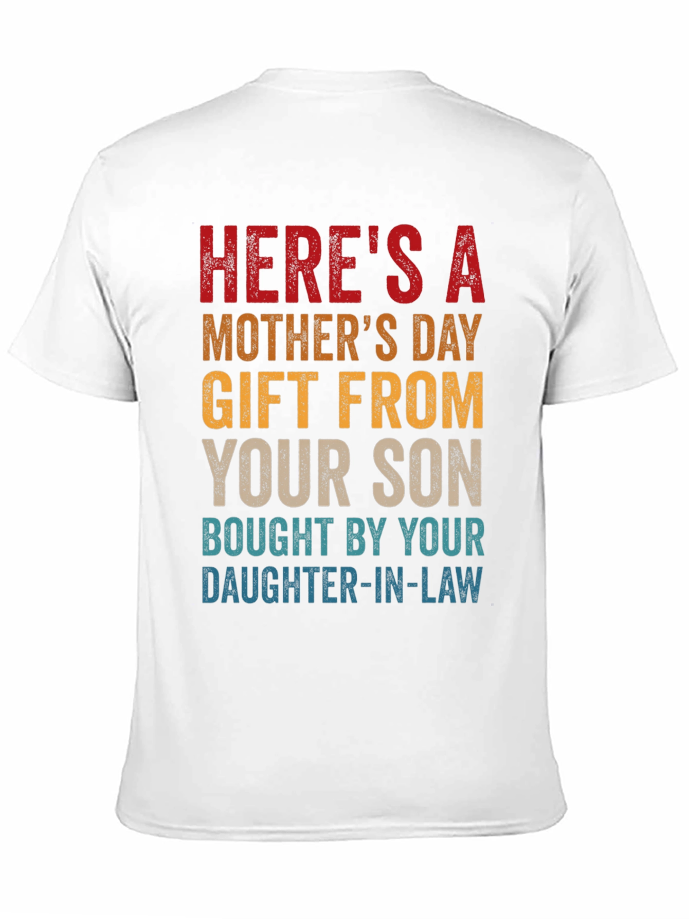 Humorous Gift From Son Mothers Day T-Shirt