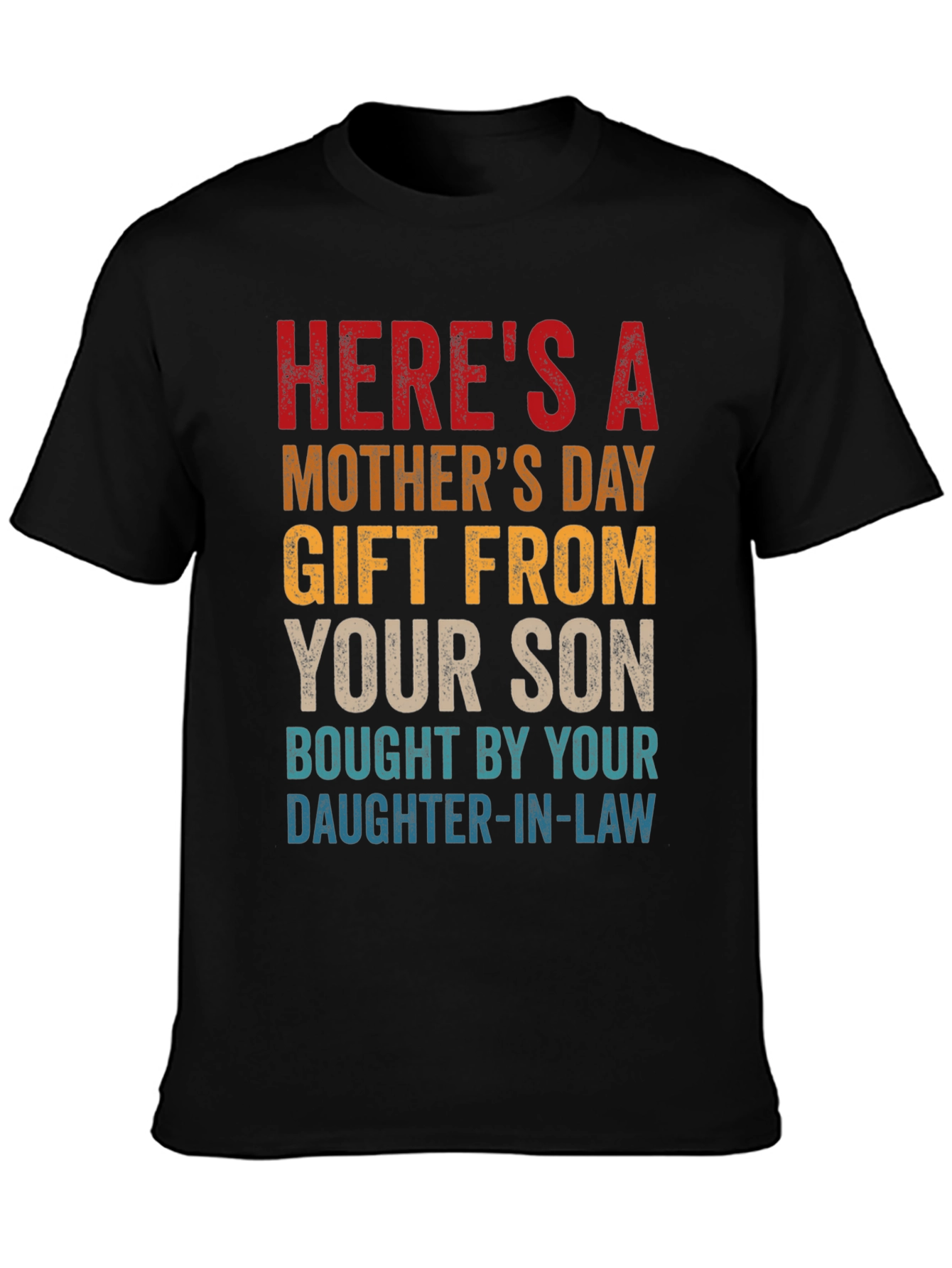 Humorous Gift From Son Mothers Day T-Shirt