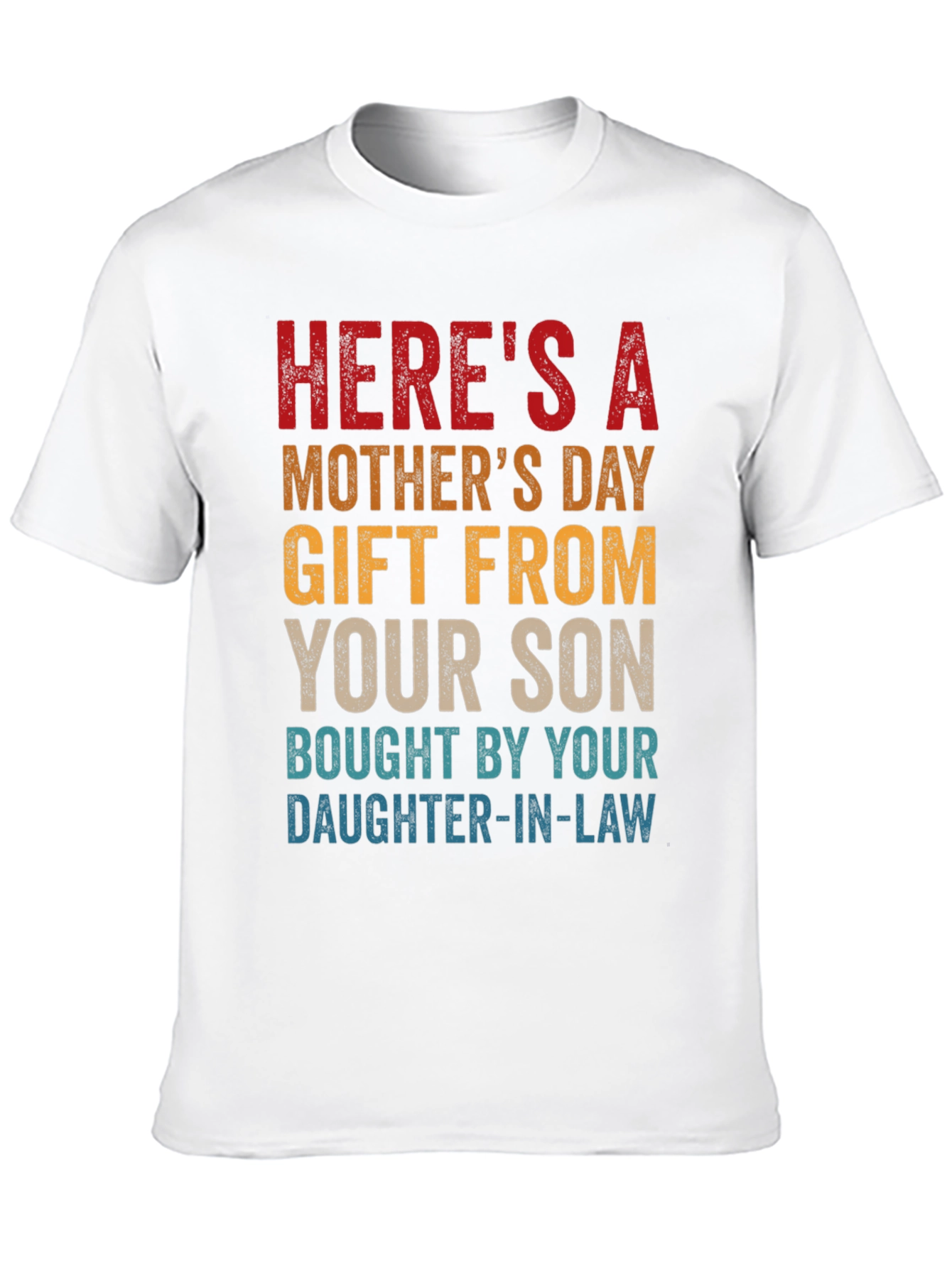 Humorous Gift From Son Mothers Day T-Shirt
