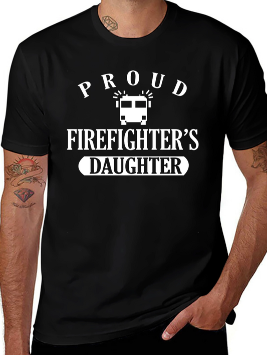 Proud Firefighters Daughter Graphic T-Shirt