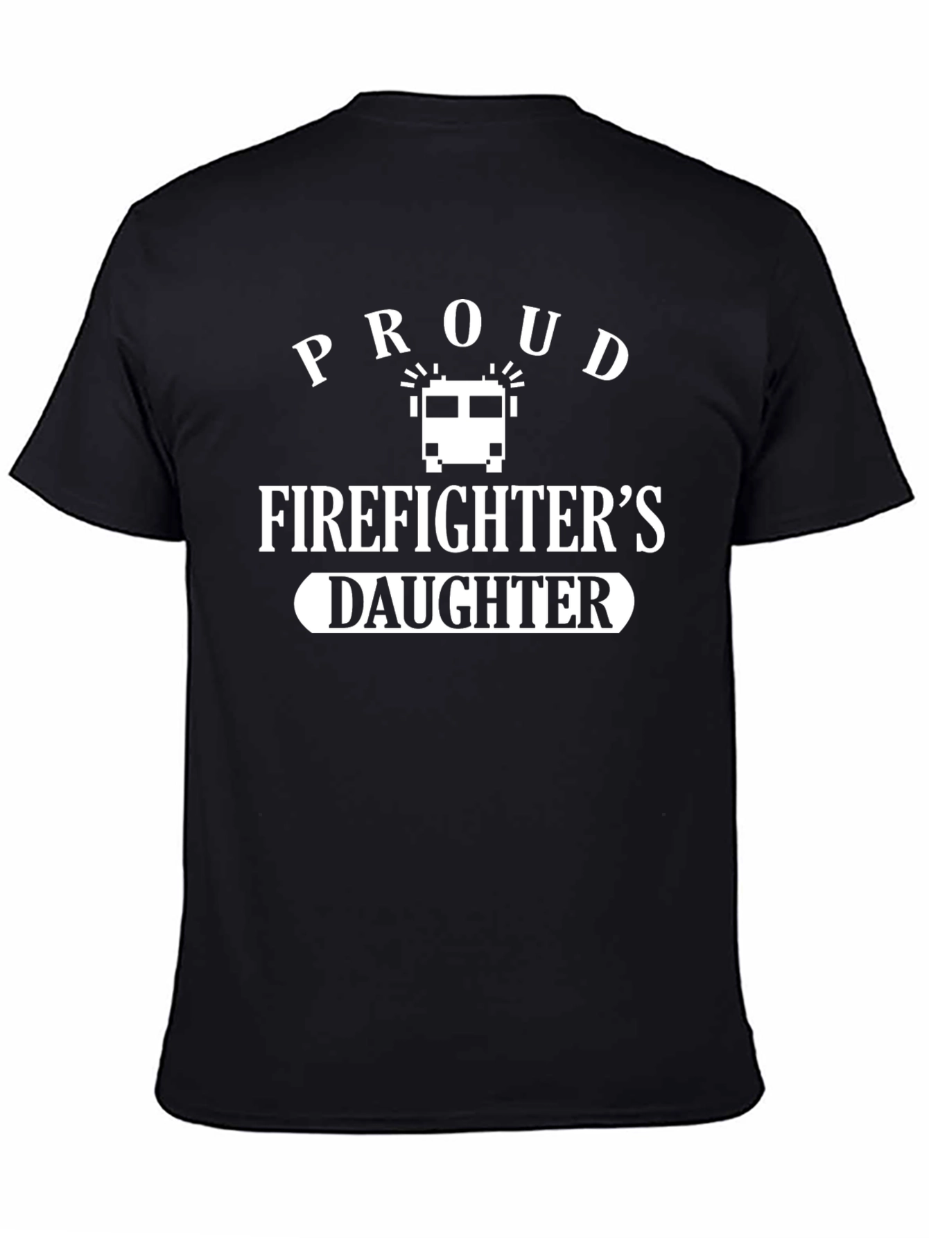 Proud Firefighters Daughter Graphic T-Shirt
