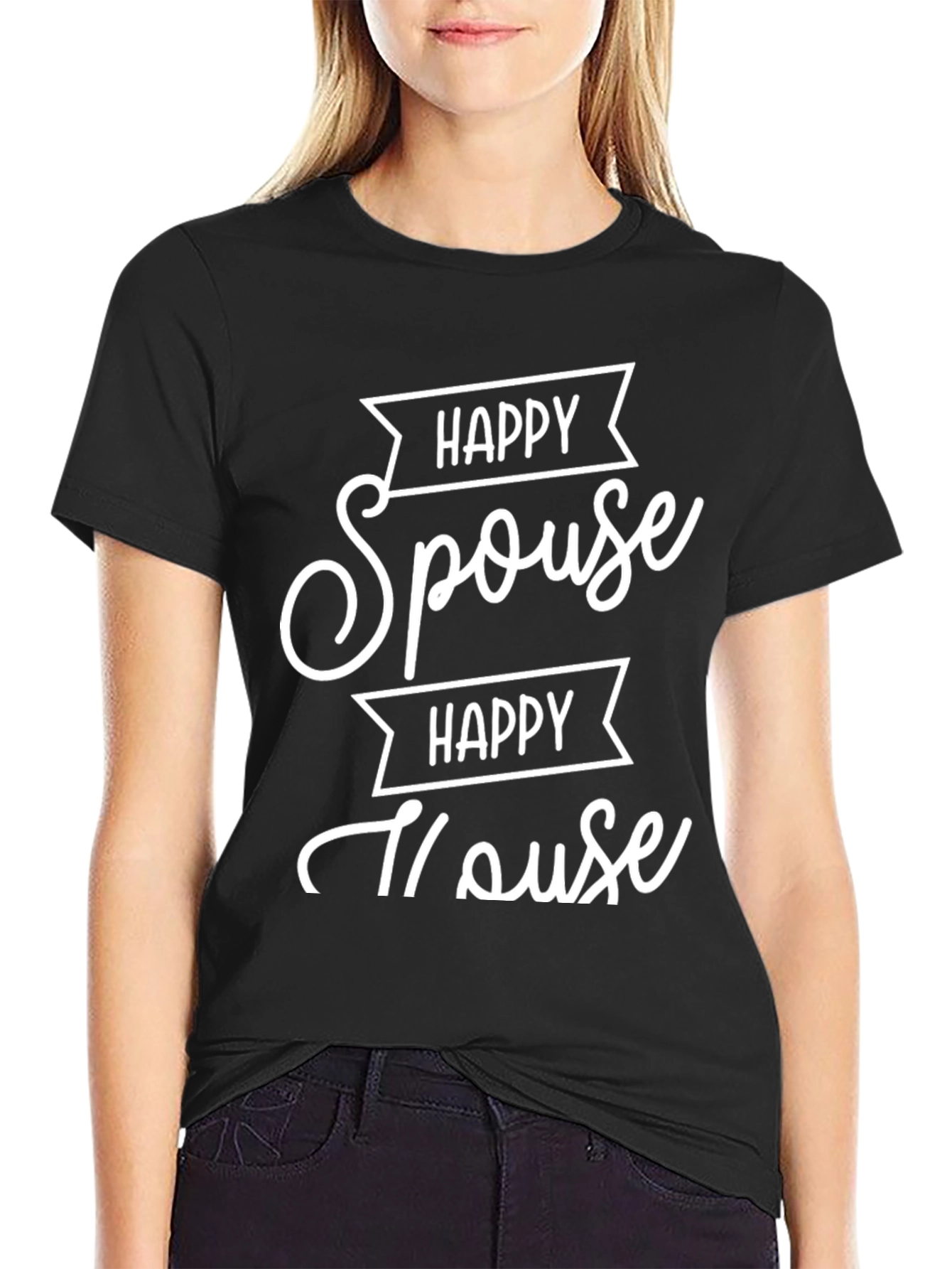 Happy Spouse Happy House Black Graphic T-Shirt