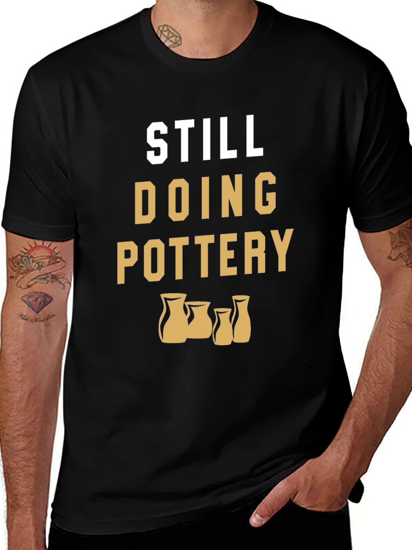 Still Doing Pottery T-Shirt