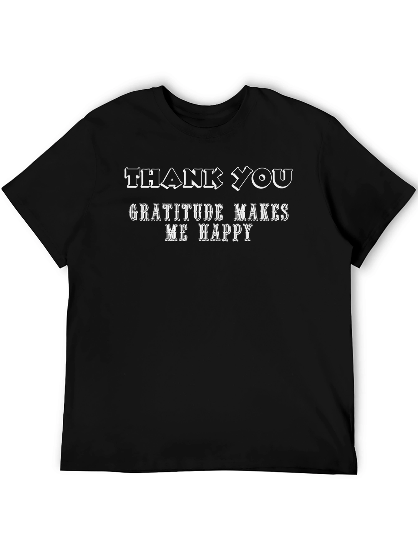 Gratitude Makes Me Happy Black T-Shirt