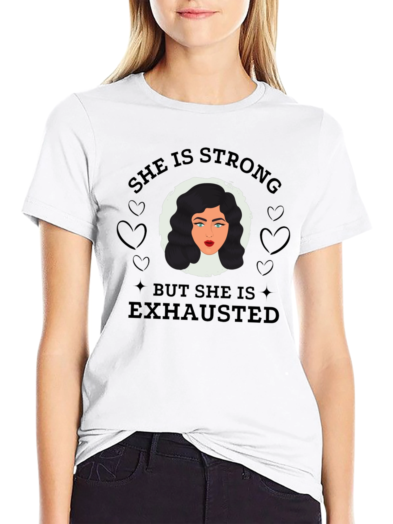She is Strong But Exhausted T-Shirt - Black