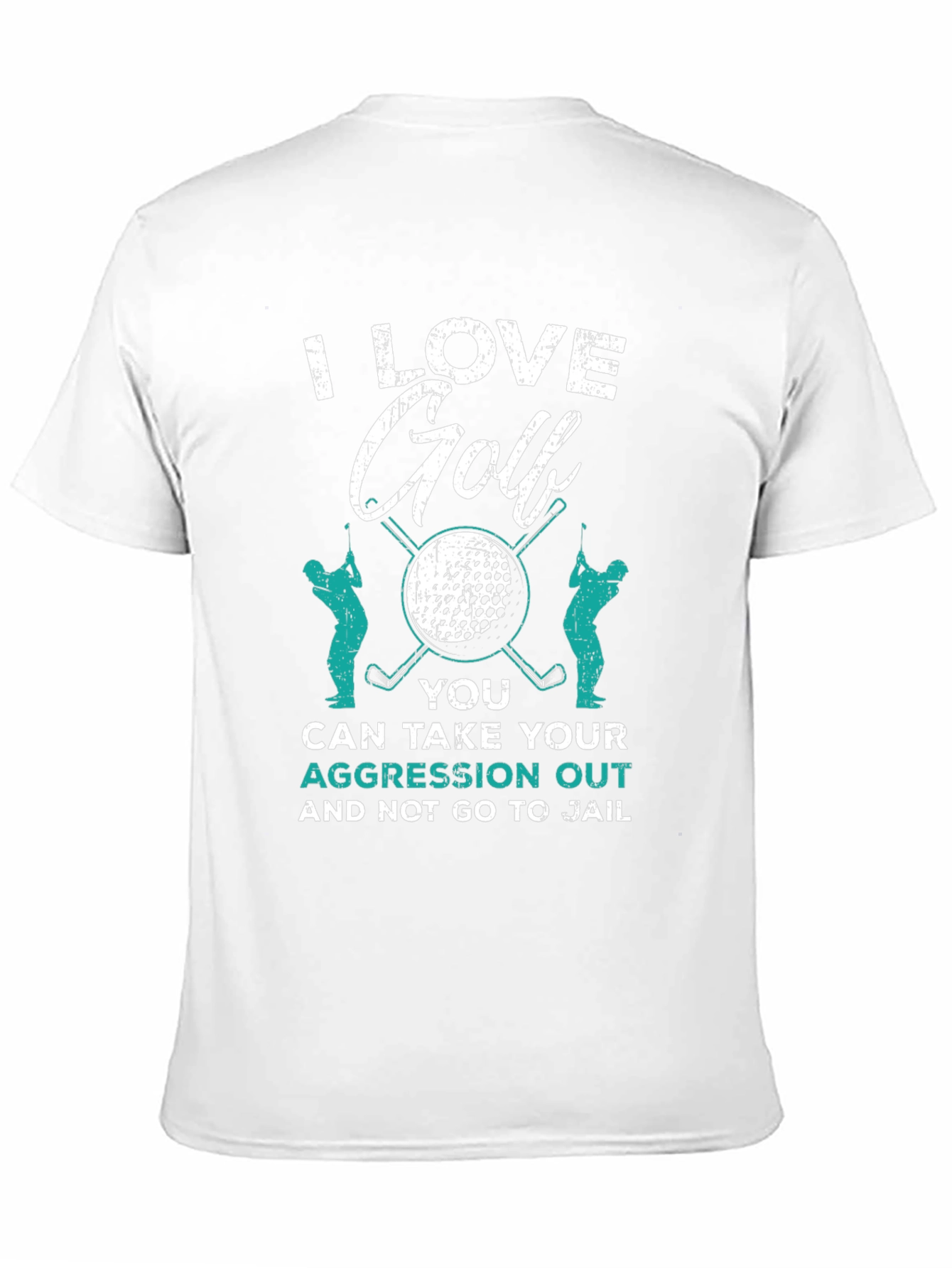 I Love Golf Aggression T-Shirt