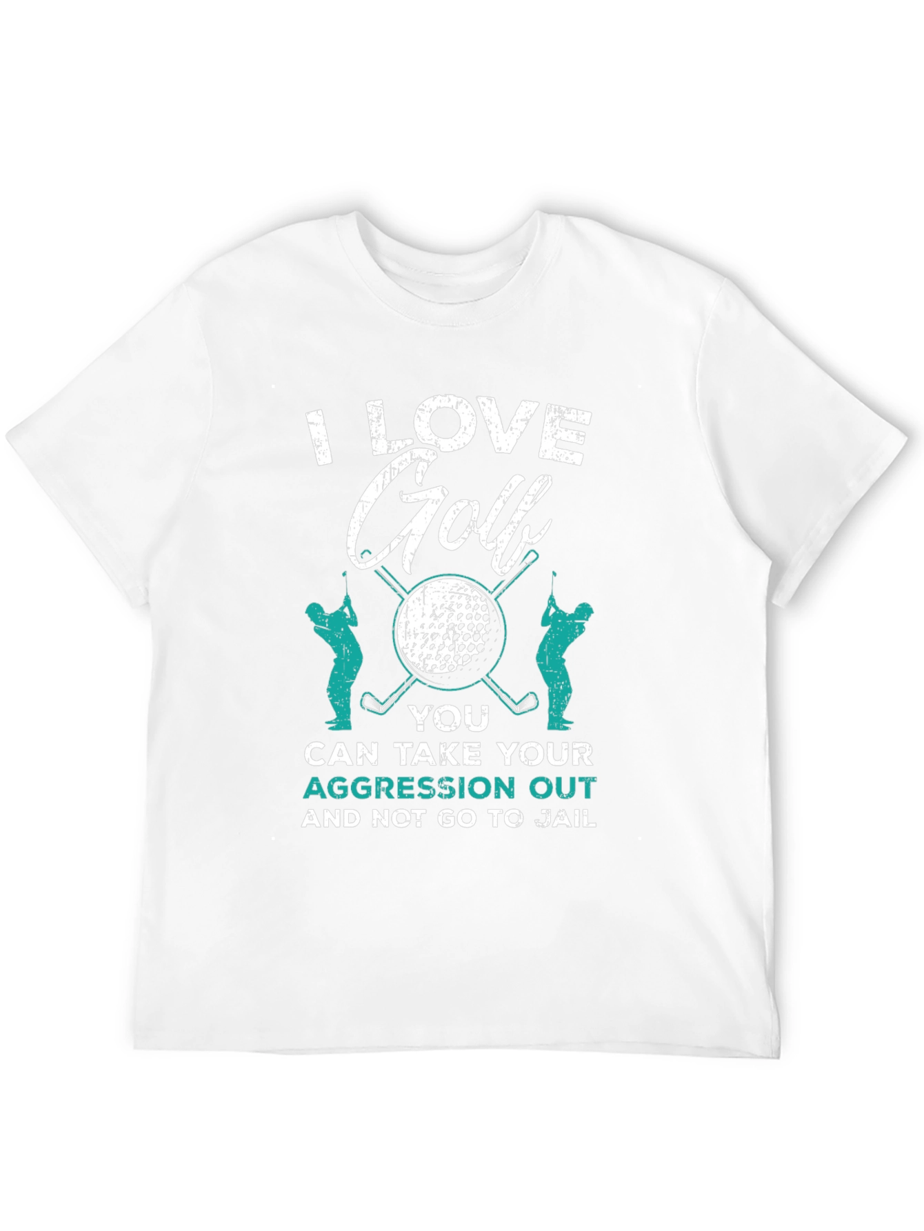 I Love Golf Aggression T-Shirt