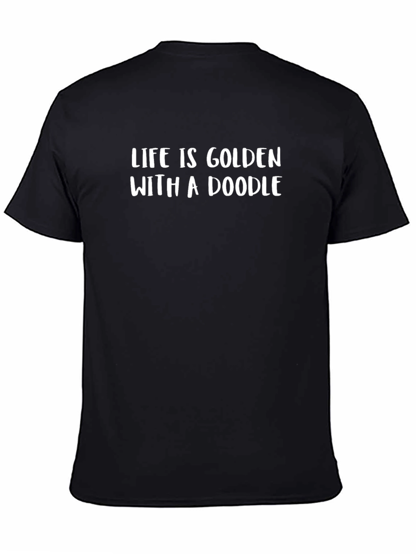 Life is Golden with a Doodle Black T-Shirt