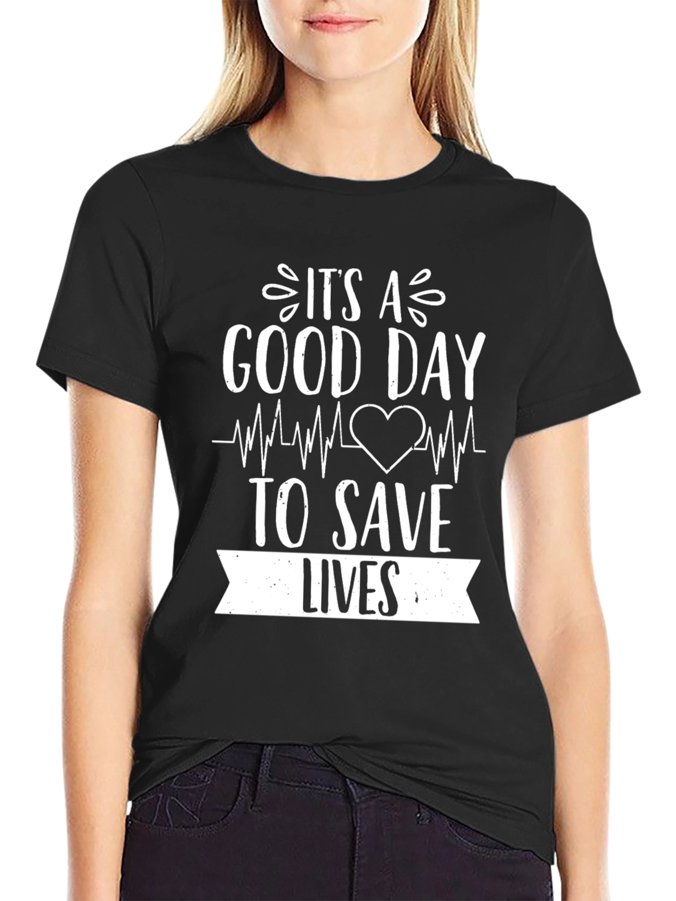 Its a Good Day to Save Lives Graphic Tee