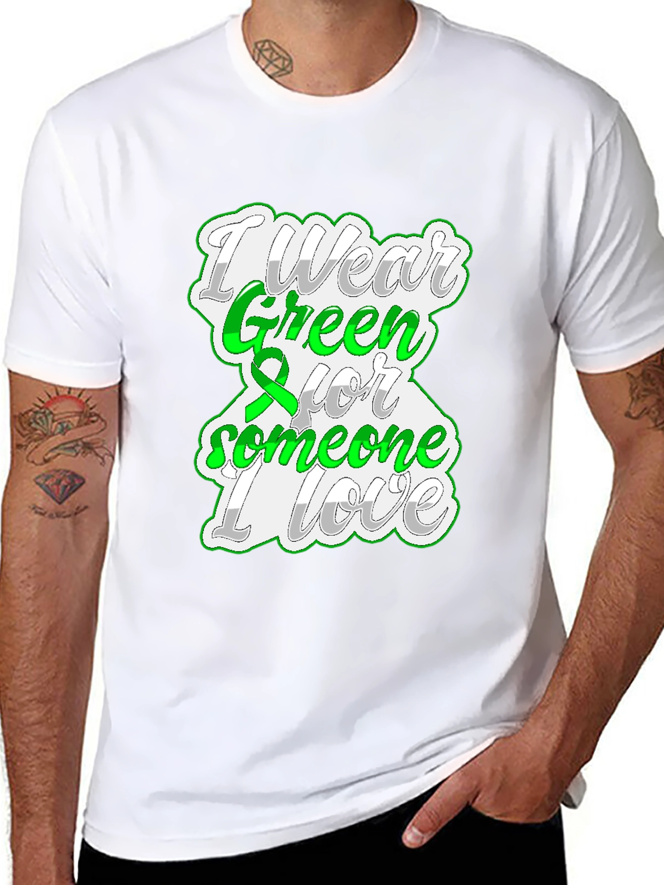 I Wear Green For Someone I Love T-Shirt