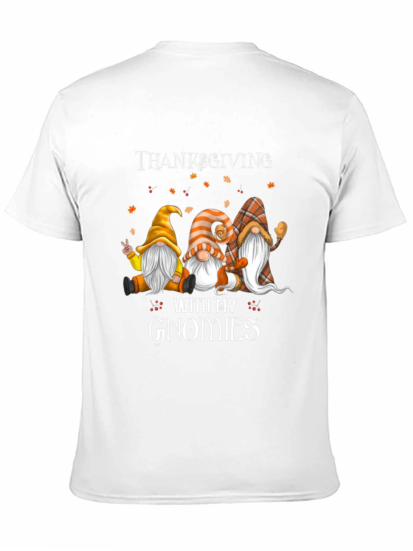 Thanksgiving With My Gnomies T-Shirt
