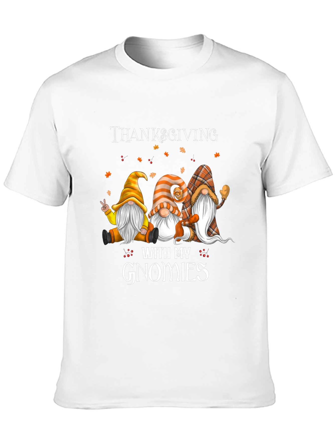 Thanksgiving With My Gnomies T-Shirt