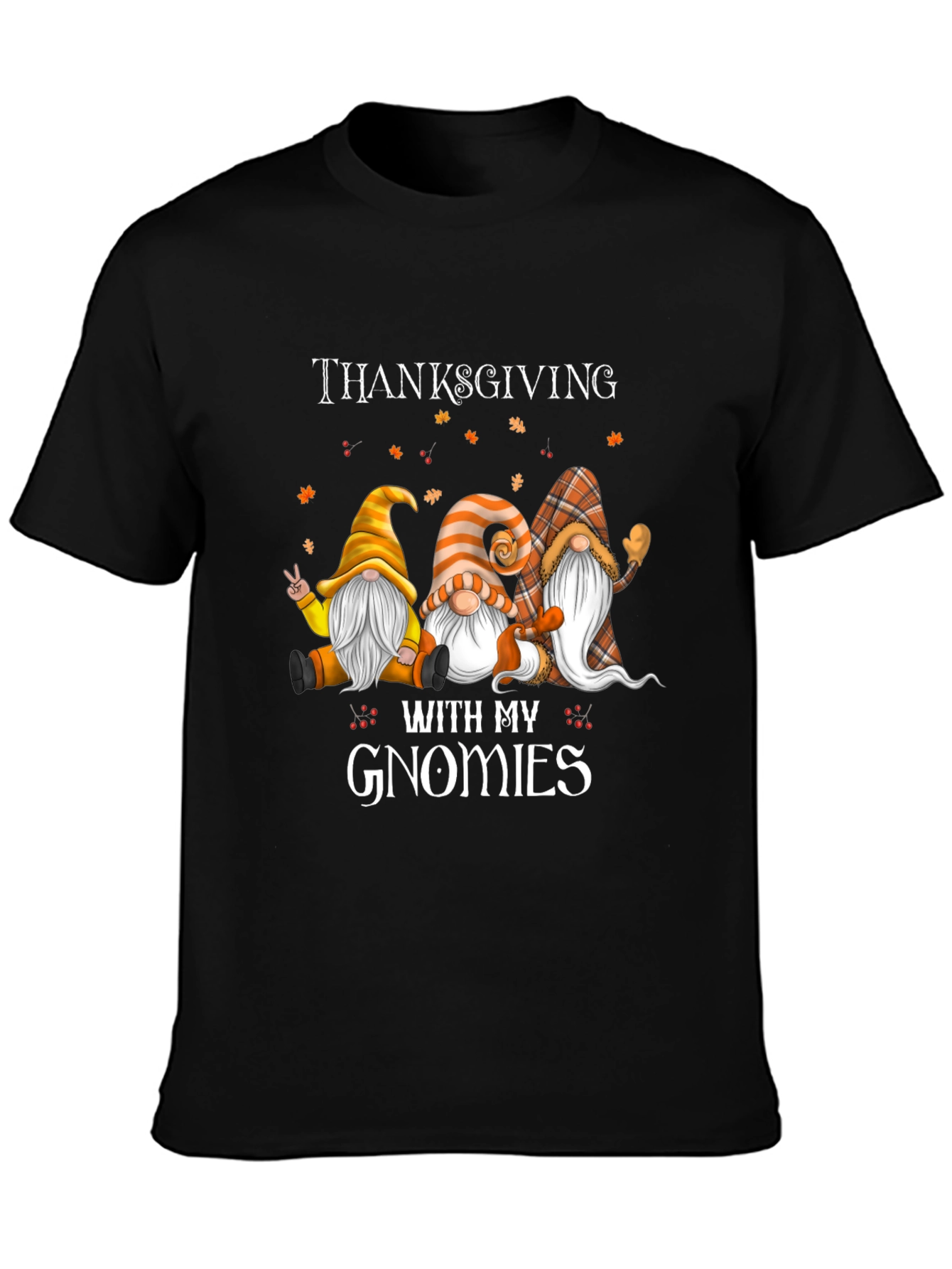 Thanksgiving With My Gnomies T-Shirt
