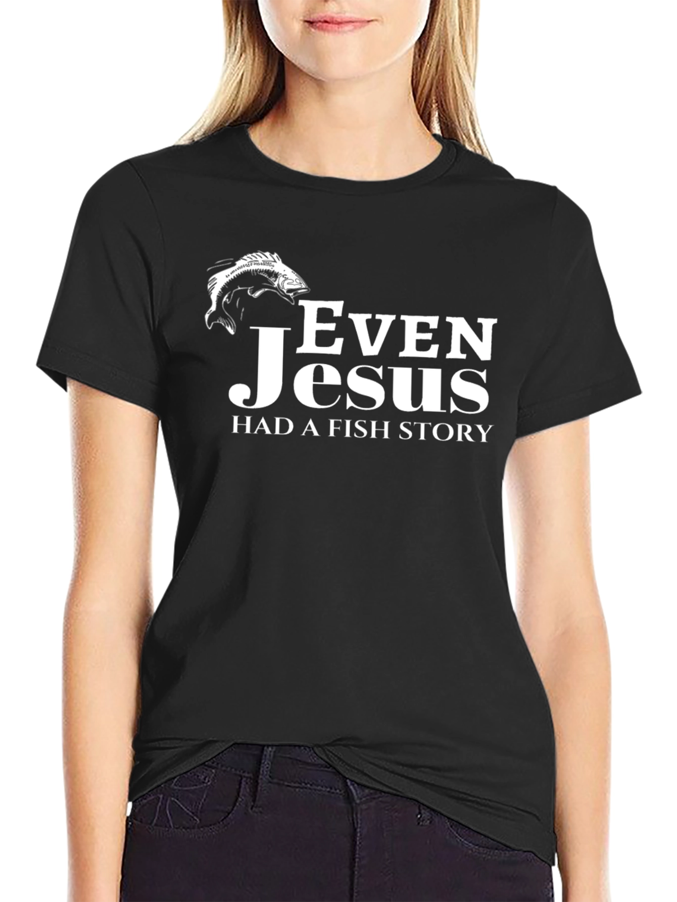 Even Jesus Had a Fish Story Graphic Tee