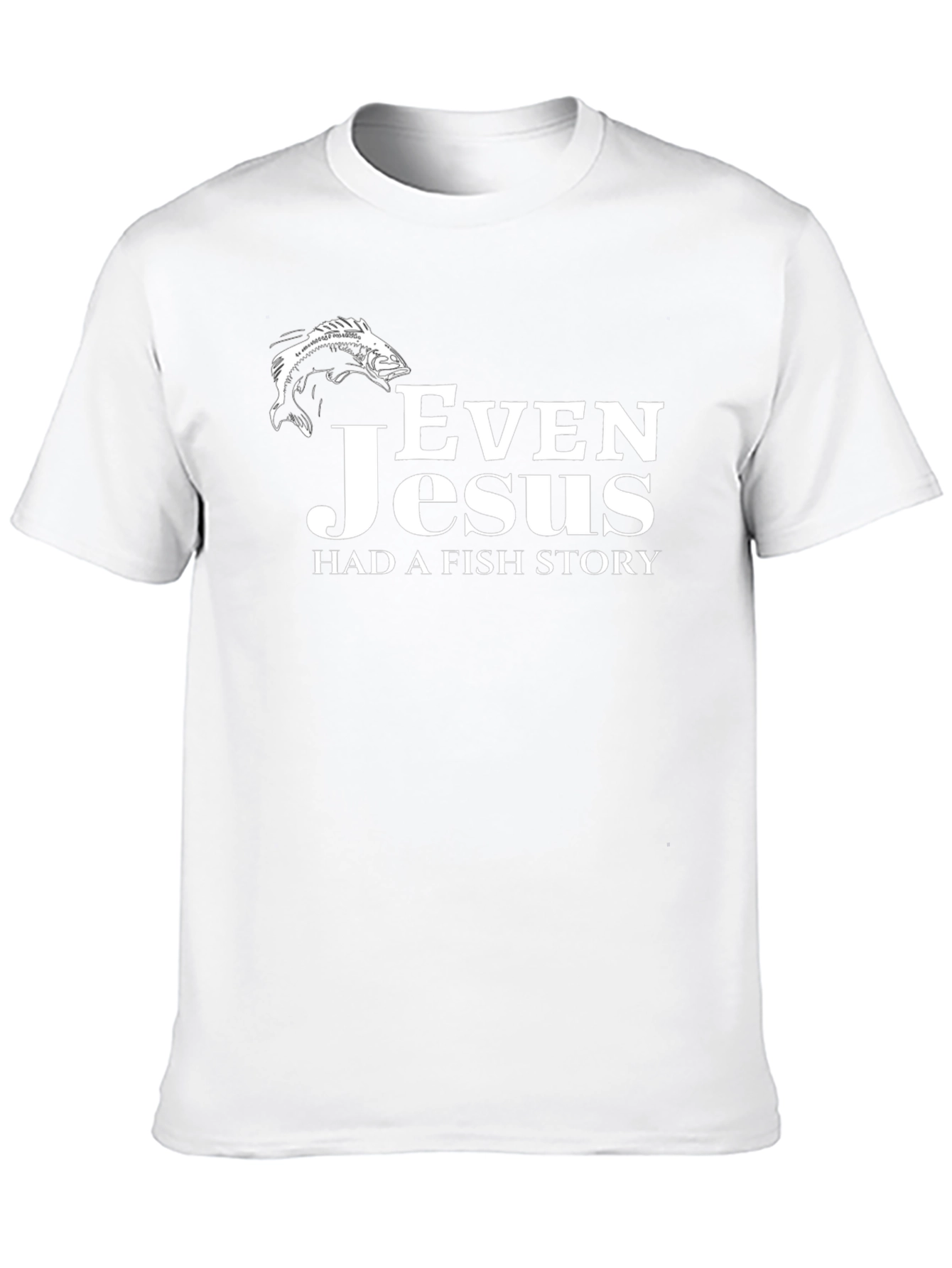 Even Jesus Had a Fish Story Graphic Tee