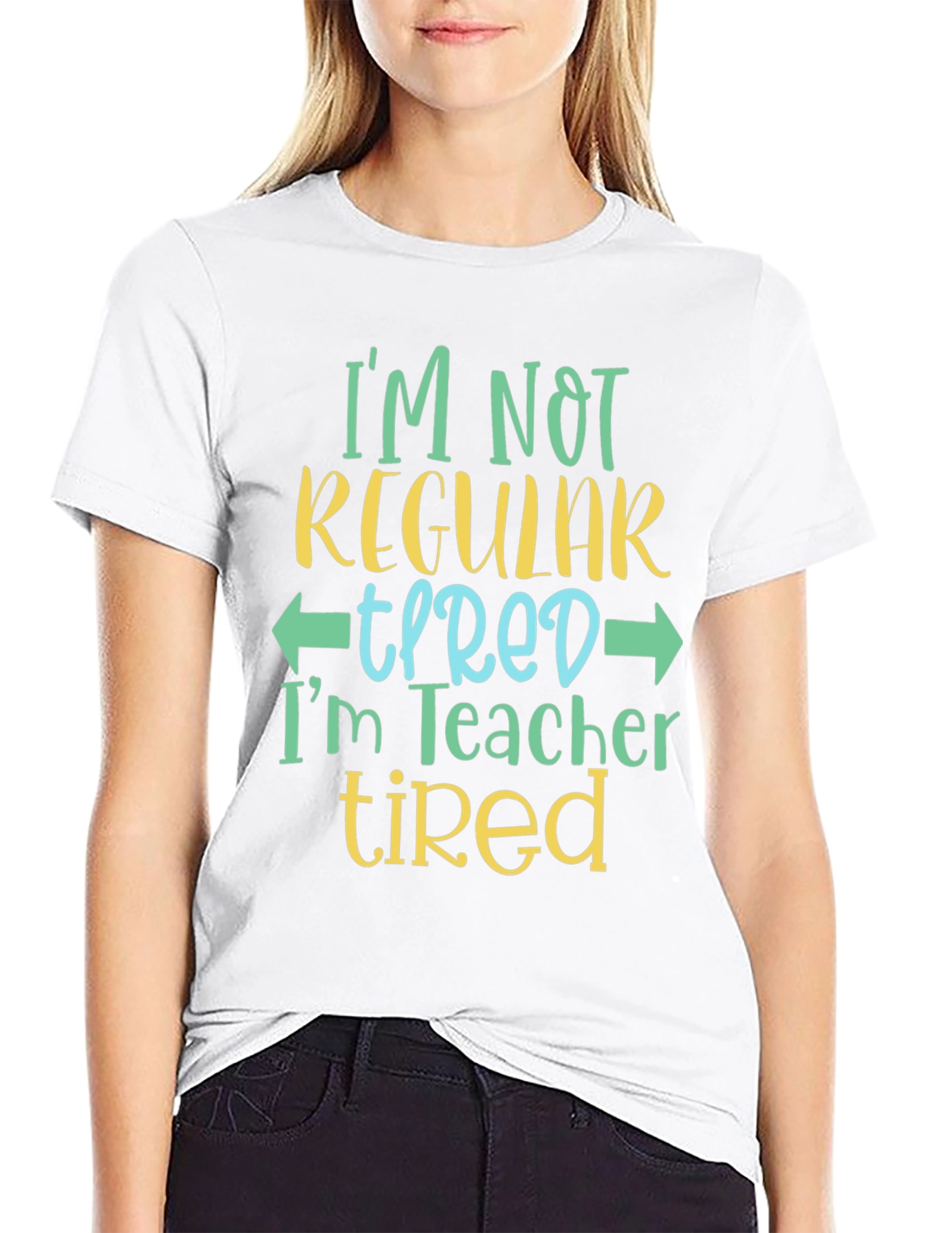 Teacher Tired T-Shirt - Funny Teacher Shirt