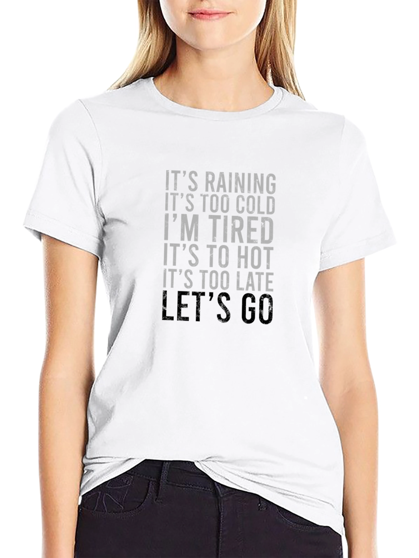 Funny Sarcastic Graphic Tee - Lets Go!