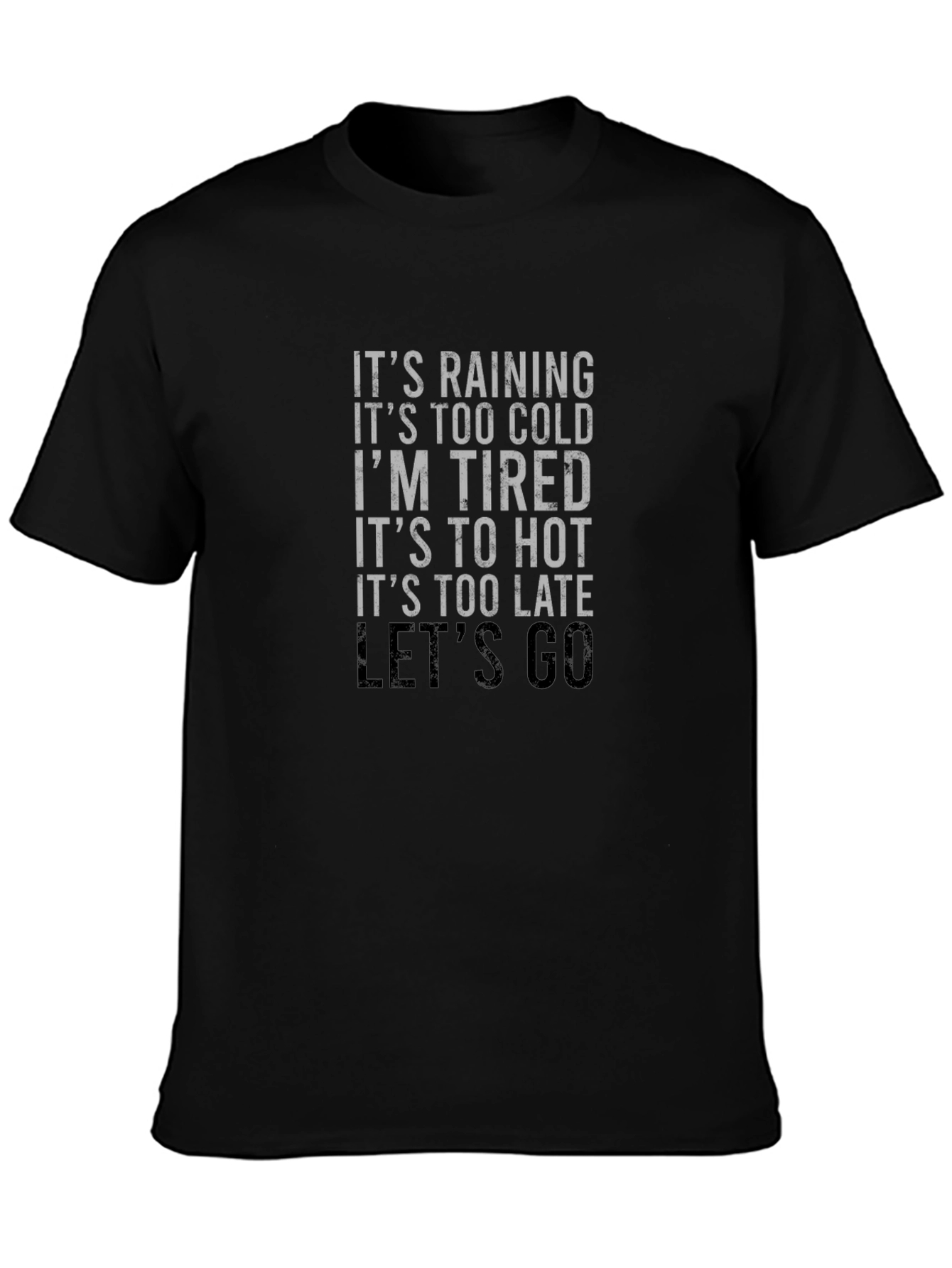 Funny Sarcastic Graphic Tee - Lets Go!