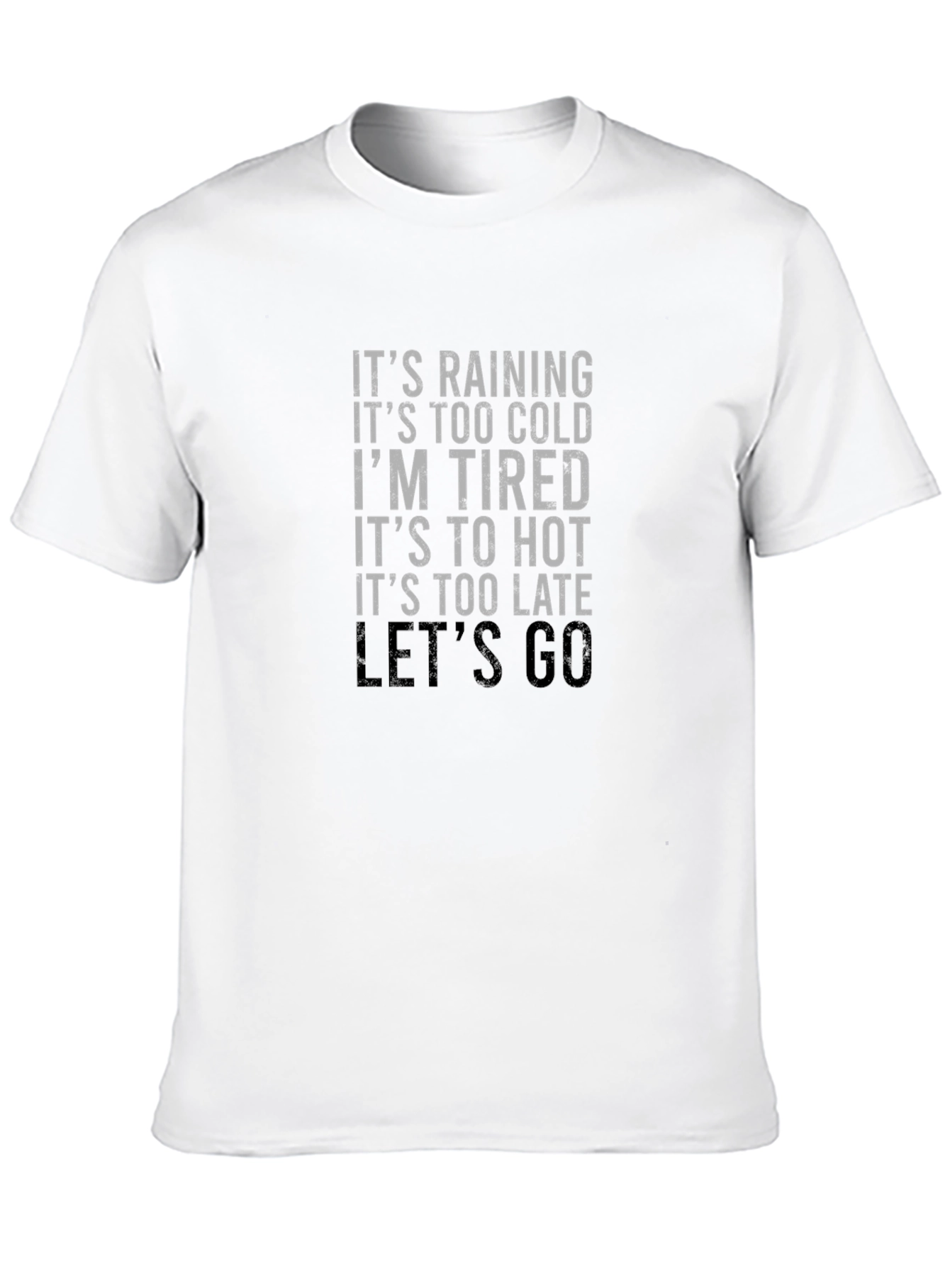 Funny Sarcastic Graphic Tee - Lets Go!