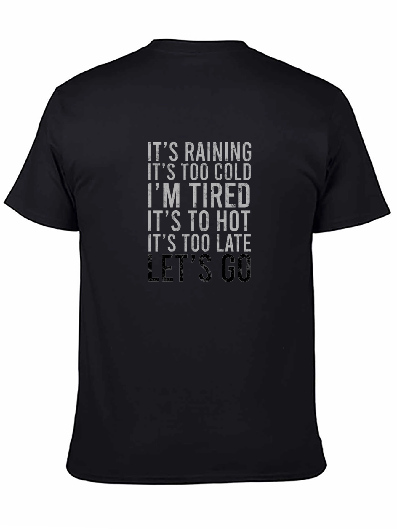 Funny Sarcastic Graphic Tee - Lets Go!