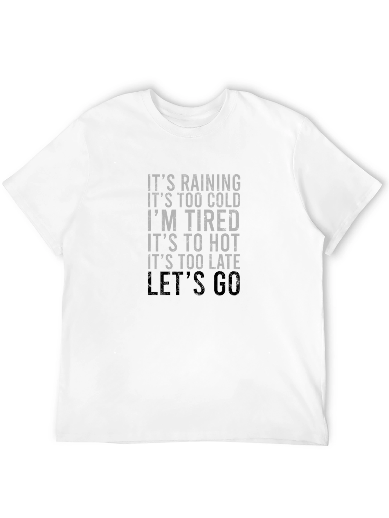 Funny Sarcastic Graphic Tee - Lets Go!