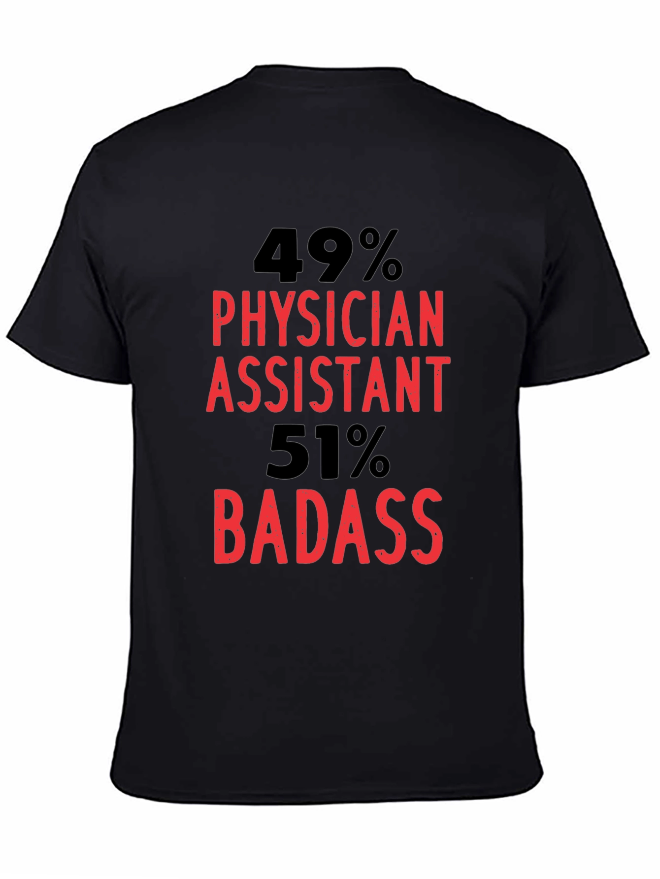 Physician Assistant Badass Graphic T-Shirt