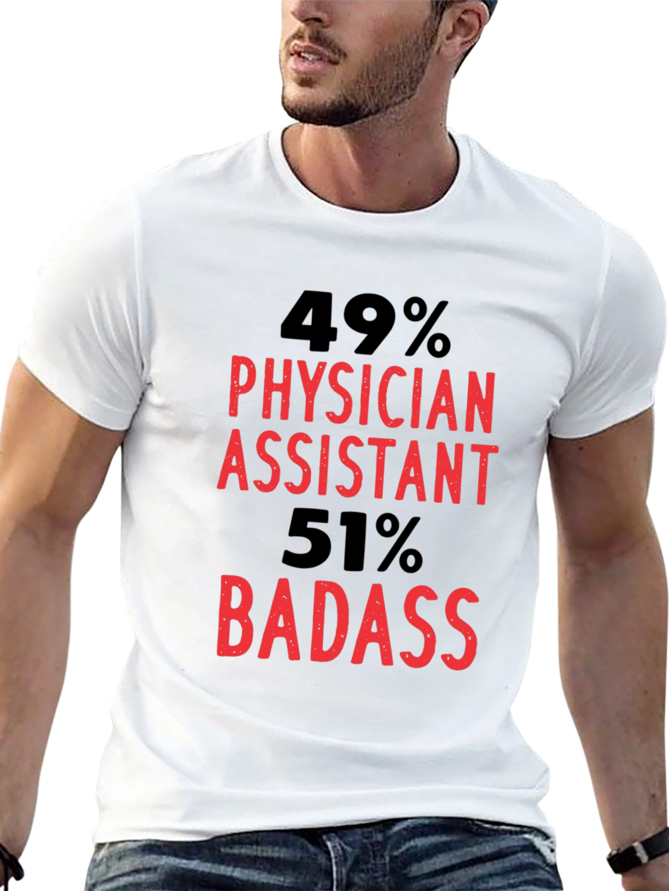 Physician Assistant Badass Graphic T-Shirt