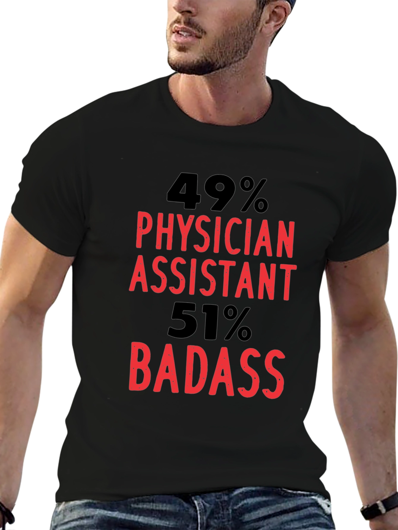 Physician Assistant Badass Graphic T-Shirt