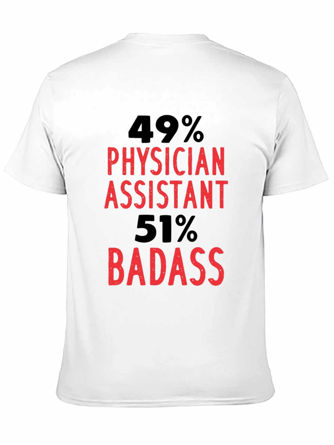 Physician Assistant Badass Graphic T-Shirt
