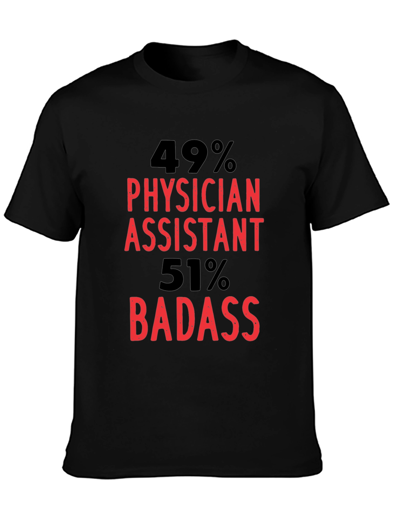 Physician Assistant Badass Graphic T-Shirt